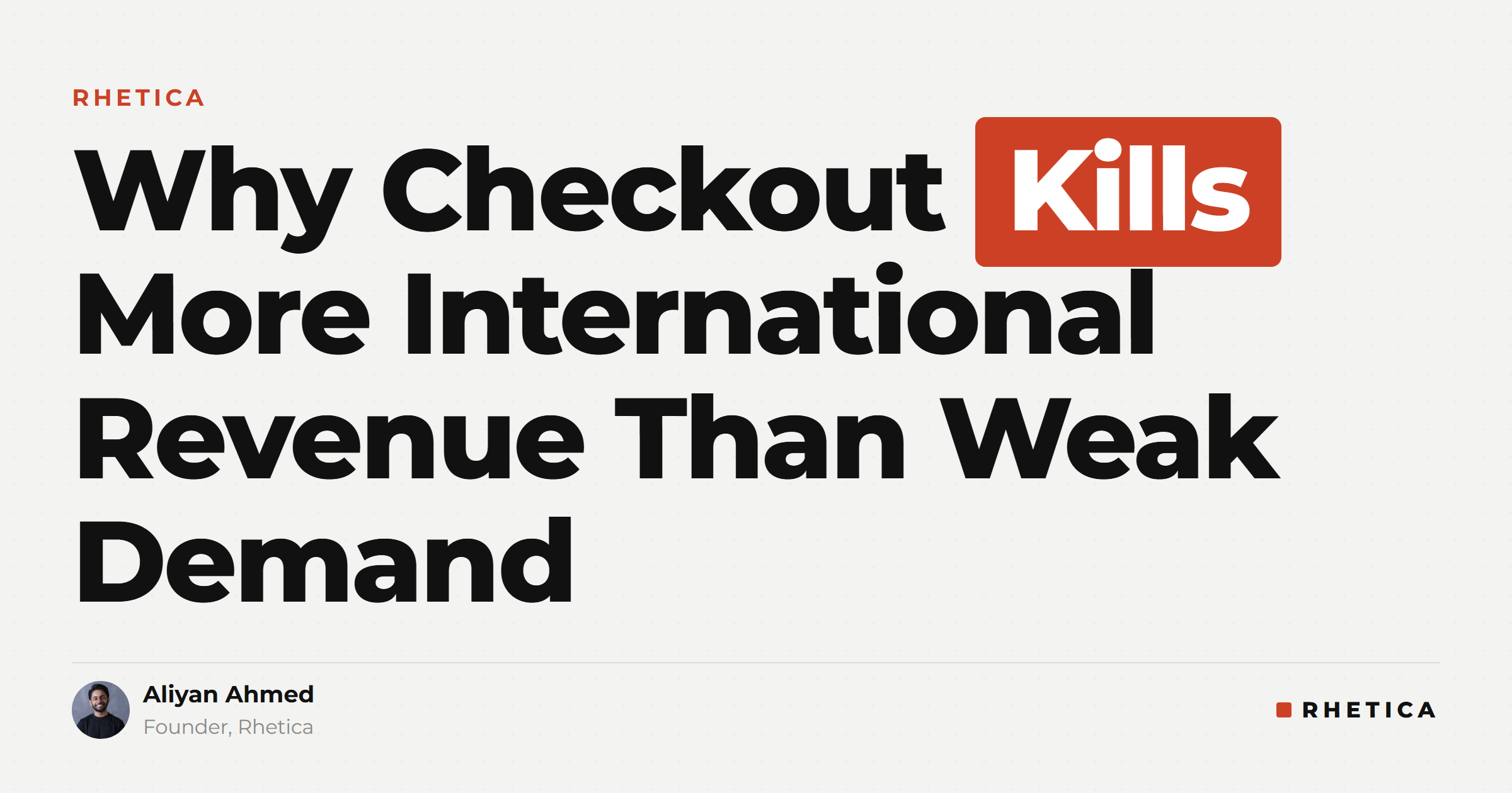 Why Checkout Kills More International Revenue Than Weak Demand | Rhetica