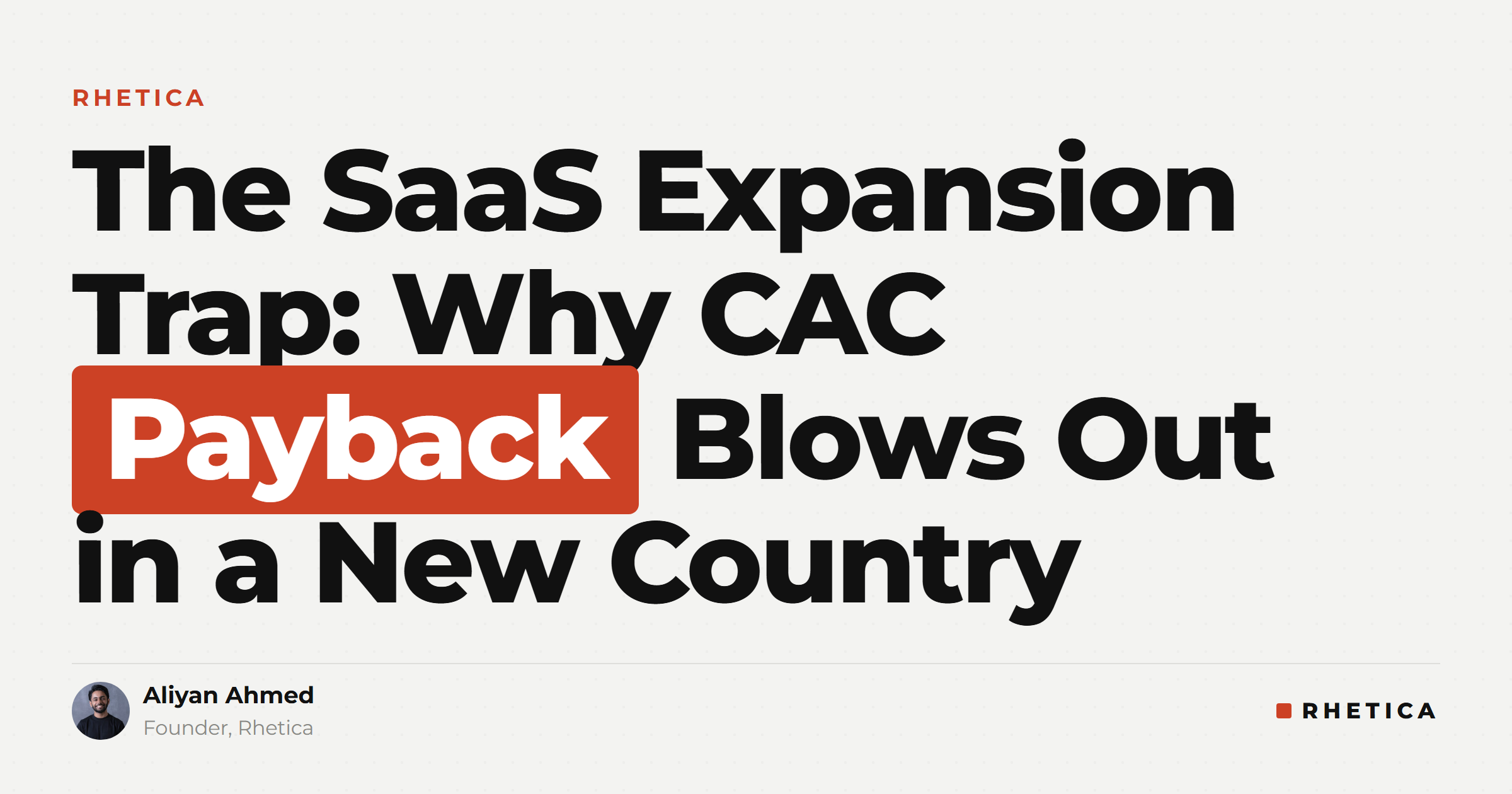 The SaaS Expansion Trap: Why CAC Payback Blows Out in a New Country